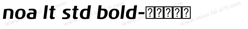 noa lt std bold字体转换